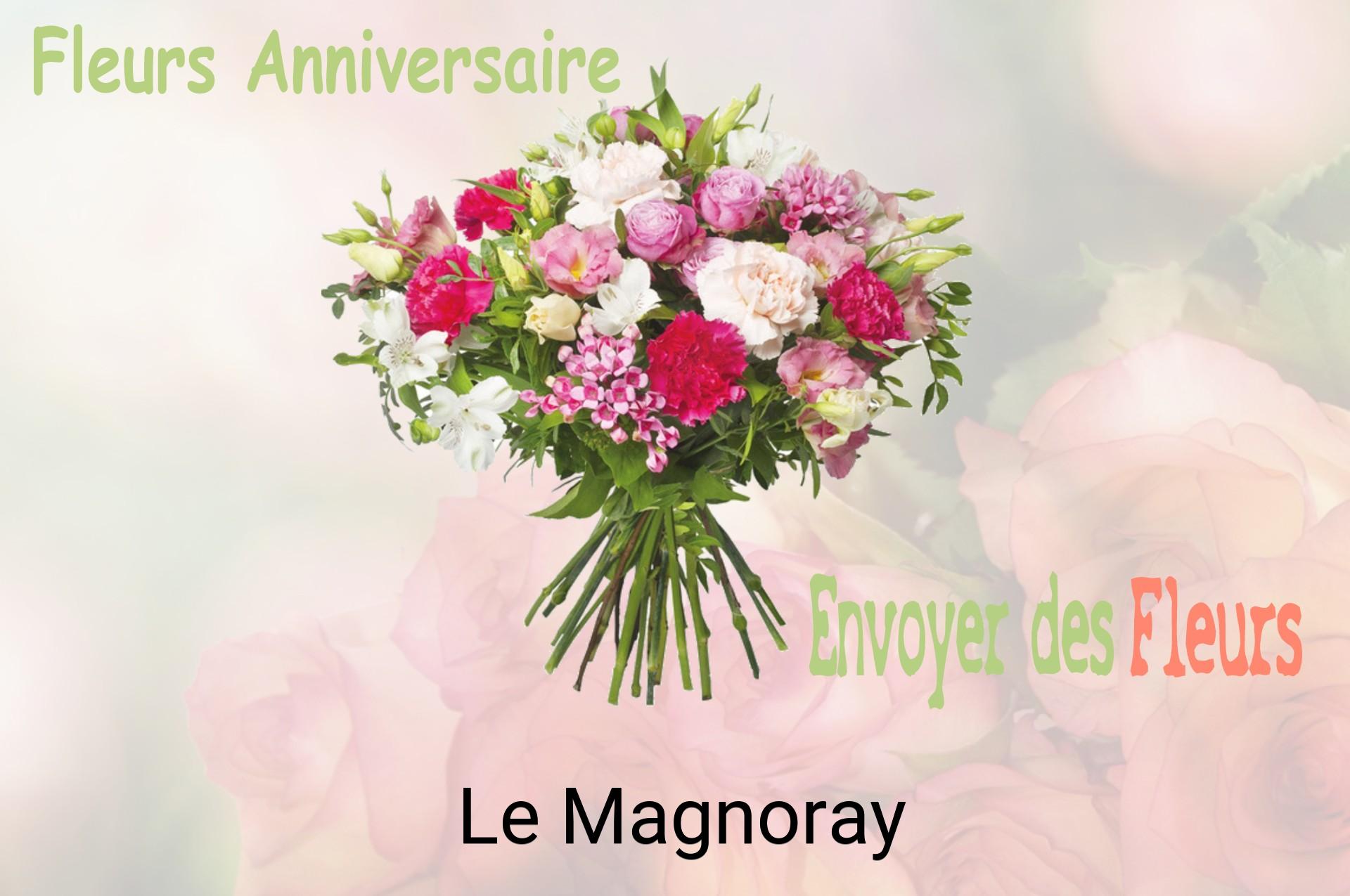 Bouquet de fleurs d’anniversaire livré à Le Magnoray
